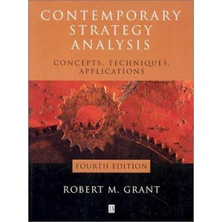 Pre-Owned Contemporary Strategy Analysis: Concepts Techniques Applications Fourth Edition (Paperback) 0631231366 9780631231363