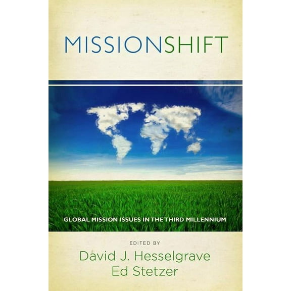 Missionshift: Global Mission Issues in the Third Millennium, (Paperback)