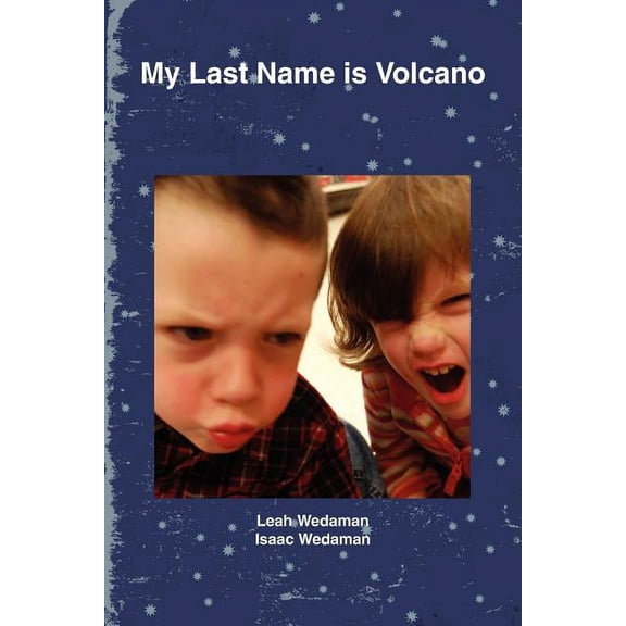My Last Name is Volcano, (Paperback)