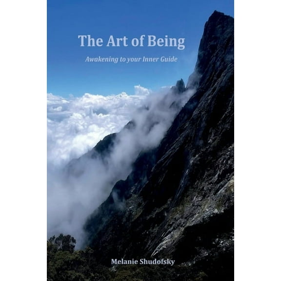 The Art of Being: Awakening to your Inner Guide, (Paperback)