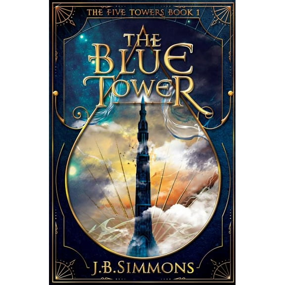 Five Towers The Blue Tower, Book 1, (Paperback)