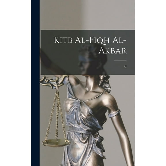 Kitb al-fiqh al-akbar (Hardcover)