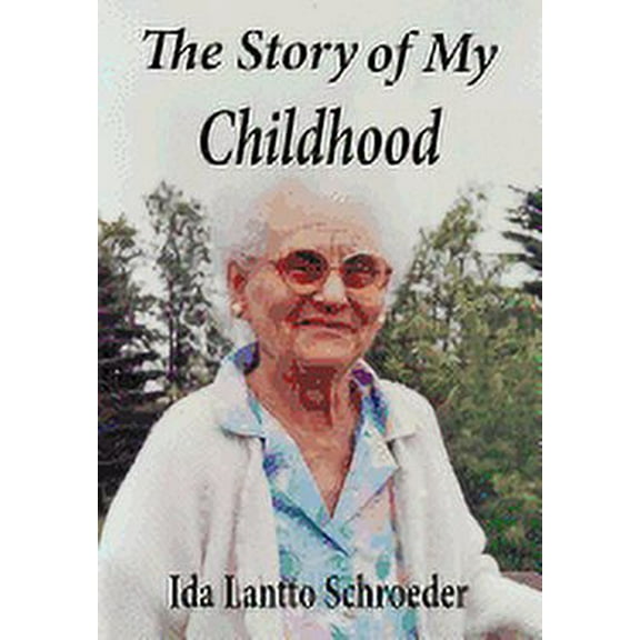 The Story of My Childhood (Hardcover)