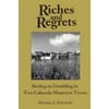 Riches and Regrets: Betting on Gambling in Two Colorado Mountain Towns, Used [Hardcover]