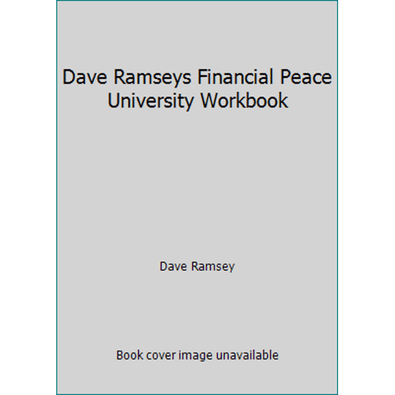 Pre-Owned Dave Ramseys Financial Peace University Workbook (Hardcover) 1934629049 9781934629048