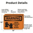 thumbnail image 2 of (2 Pack) Liquid Nitrogen Wear Gloves OSHA Warning Sign 14 Inch X 10 Inch Indoor / Outdoor Rust-Free Aluminum Metal Signs for Workplace, Workshop, and Construction Site, Made in the USA, 2 of 8