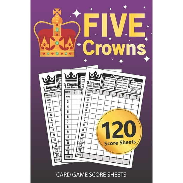 Five Crowns Card Game Score Sheets Pocket Size Personal Score Sheets Five Crowns Score Book Paperback Walmart Com Walmart Com