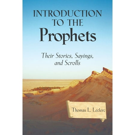 Introduction to the Prophets: Their Stories, Sayings, and Scrolls - (Scrolls Of The Prophet The Best Of Peter Tosh)