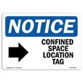 thumbnail image 1 of SignMission OS-NS-A-1218-L-10784 12 x 18 in. OSHA Notice Sign - Confined Space Location Tag, 1 of 1