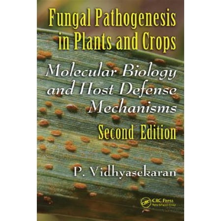 Pre-Owned Books in Soils Plants and the Environm Fungal Pathogenesis in Plants and Crops: Molecular Biology and Host Defense Mechanisms Second Edition (Hardcover)