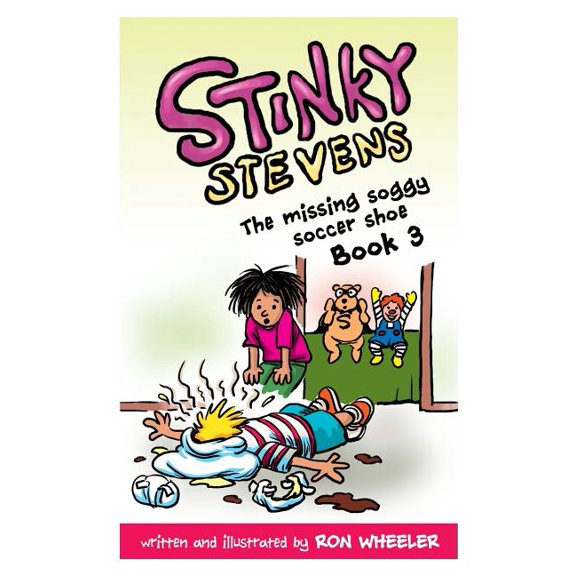 Stinky Stevens Stinky Stevens Book 3: The Missing Soggy Soccer Shoe, Book 03, (Paperback)
