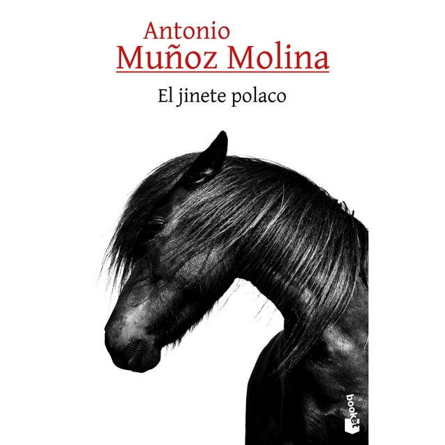 Libro El Jinete Polaco Tapa Blanda, Autor Antonio Muñoz Molina, Editorial Booket Mexico