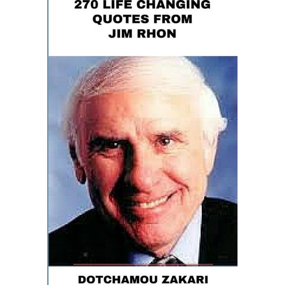 270 life changing quotes from Jim Rhon, (Paperback)