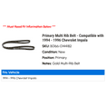 thumbnail image 2 of Primary Multi Rib Belt - Compatible with 1994 - 1996 Chevy Impala 1995, 2 of 2