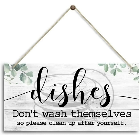 Dishes don't wash themselves so please clean up after yourself. Sign 12" x 6", Funny Rustic Kitchen Decor for Counter, Farmhouse Kitchen Sign