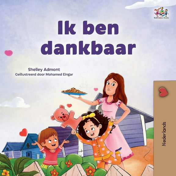 Dutch Bedtime Collection I am Thankful (Dutch Book for Children), (Paperback)