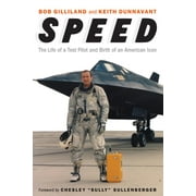 Speed : The Life of a Test Pilot and Birth of an American Icon (Hardcover)