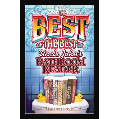 The Best of the Best of Uncle John's Bathroom Reader