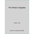 thumbnail image 1 of Pre-Owned The Painter's Daughter (Paperback) 0764210726 9780764210723, 1 of 1