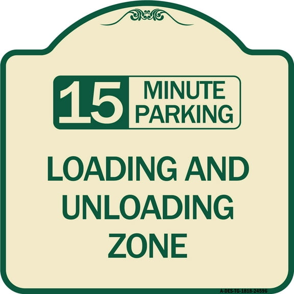 SignMission Designer Series Sign - 15 Minute Parking Loading and Unloading Zone | Tan & Green 18" X 18" Heavy-Gauge Aluminum Architectural Sign | Made in the USA