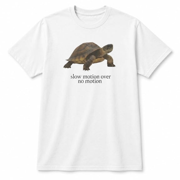 Slow Motion Over No Motion Turtle Graphic T-Shirt, Unisex Classic Tee
