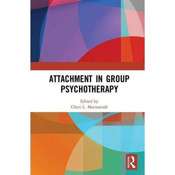 Attachment in Group Psychotherapy, (Hardcover)