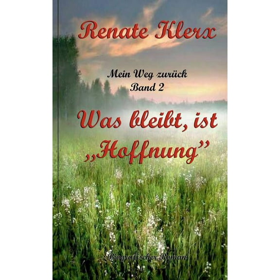 Mein Weg Zuruck Band 2 (Paperback)