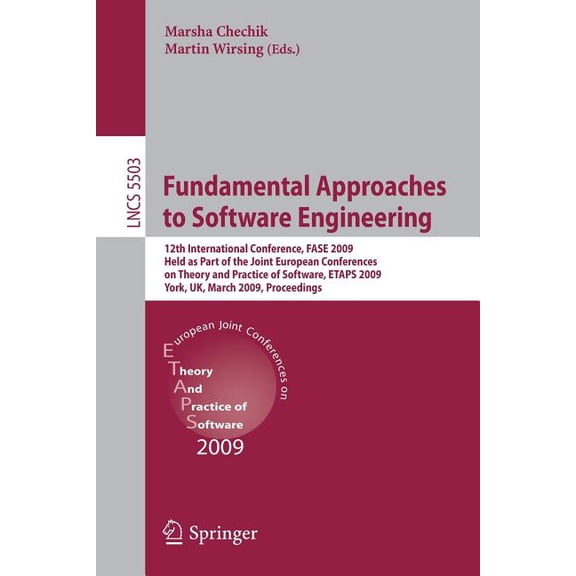 Fundamental Approaches to Software Engineering: 12th International Conference, Fase 2009, Held as Part of the Joint Euro, (Paperback)