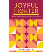 Joyful Fighter: Journal for Kids, (Paperback)