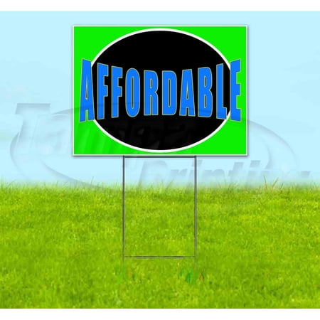 Affordable (18 x 24 ) Yard Sign Includes Metal Step Stake