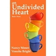 thumbnail image 2 of Pre-Owned An Undivided Heart (Paperback) 0997539887 9780997539882, 2 of 2