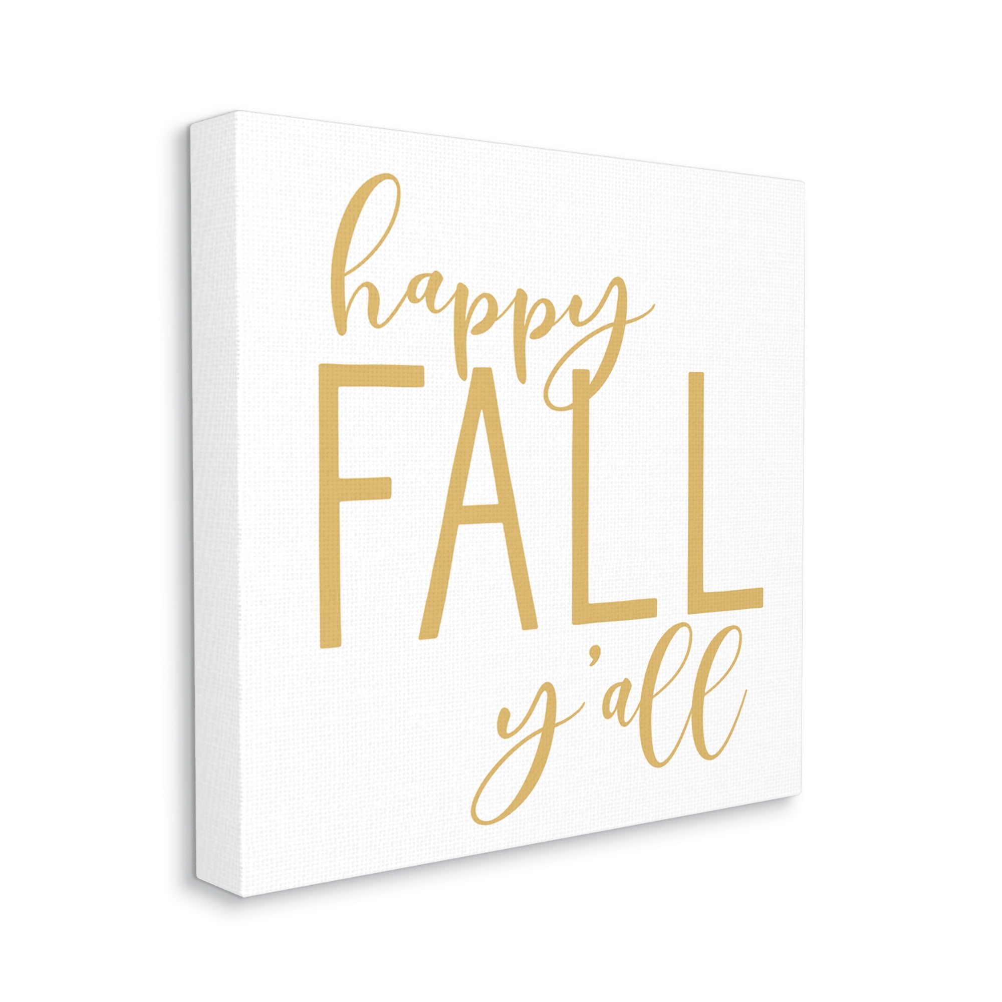Stupell Industries Happy Fall Y'all Casual Yellow Seasonal Typography Graphic Art Gallery Wrapped Canvas Print Wall Art, Design by Lettered and Lined