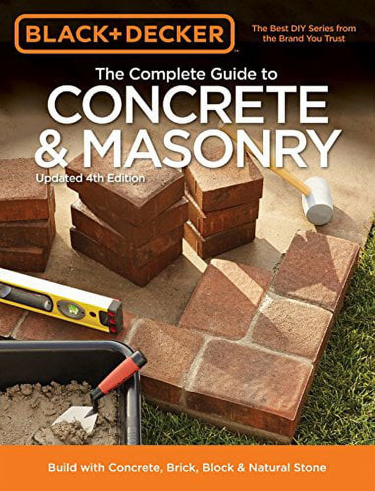 Black & Decker Complete Guide to Patios - 3rd Edition: A DIY Guide