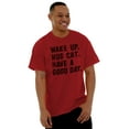 thumbnail image 5 of Wake Up Hug a Cat Have a Good Day Men's Graphic T Shirt Tees Brisco Brands M, 5 of 6