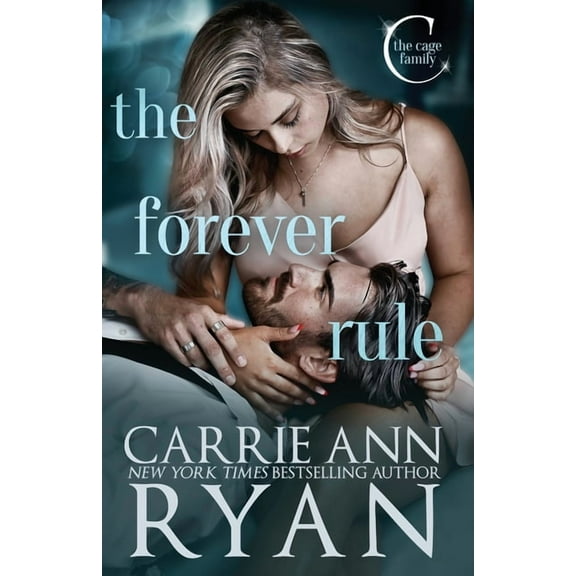 The Cage Family The Forever Rule, Book 1, (Paperback)