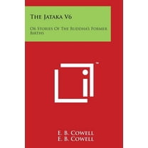 The Jataka V6: Or Stories of the Buddha's Former Births, (Paperback)