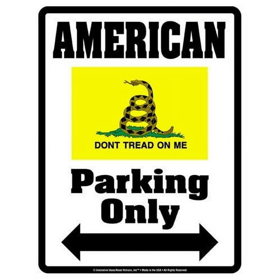 Parking Only Sign - AMERICAN "Don't Treat On Me" - Laminated - Individual Package - 8.5" x 11"