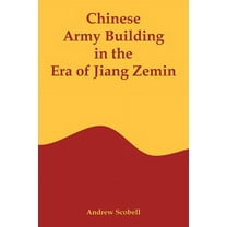 Chinese Army Building in the Era of Jiang Zemin (Paperback)