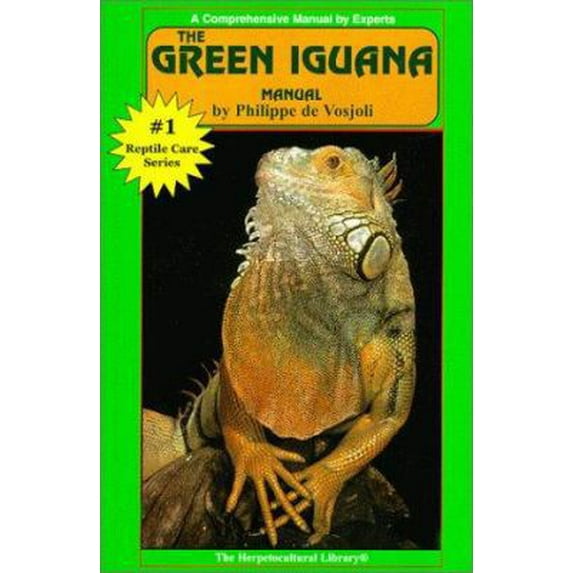 Pre-Owned The Green Iguana Manual (Herpetocultural Library, The) (Paperback) 1882770188 9781882770182