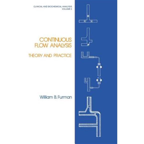 Pre-Owned Clinical and Biochemical Analysis Continuous Flow Analysis: Theory and Practice, (Hardcover)