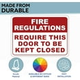 thumbnail image 2 of ADA CENTRAL SIGNS - Fire Regulations - Require This Door To Be Kept Closed Sign - ADA Compliant Digitally Printed Text Wall Sign - Emergency Evacuation, Safety Signs - Aluminum 5” x 7” White and Red, 2 of 7