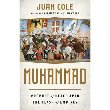 Muhammad : Prophet of Peace Amid the Clash of (Best Biography Of Prophet Muhammad)