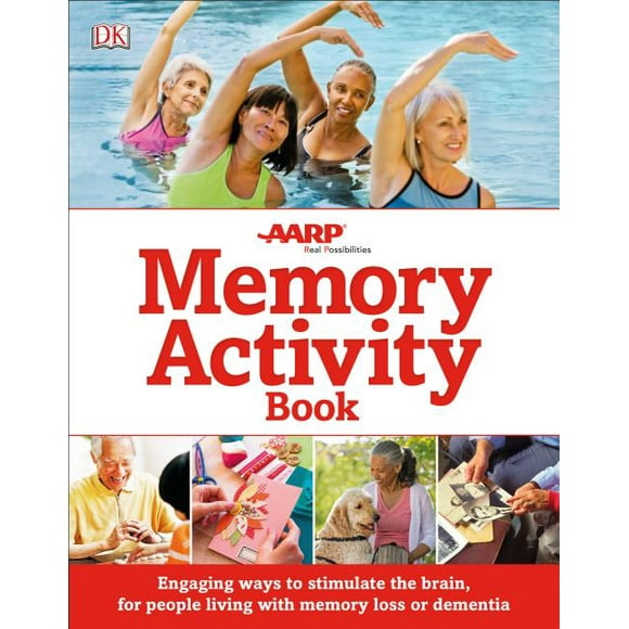 The Memory Activity Book : Engaging Ways to Stimulate the Brain for People Living with Memory Loss or Dementia (Paperback)