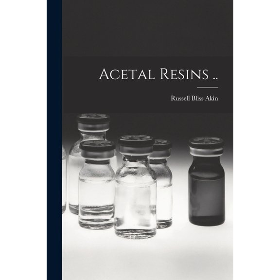 Acetal Resins .., (Paperback)