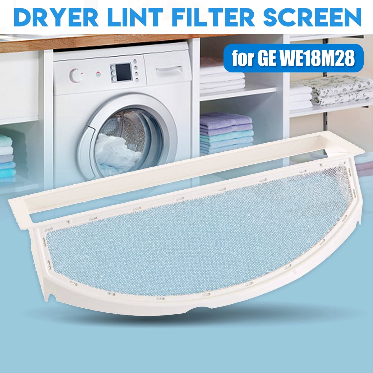 Dryer Lint Filter Screen for General Electric WE18M28 PS11767017