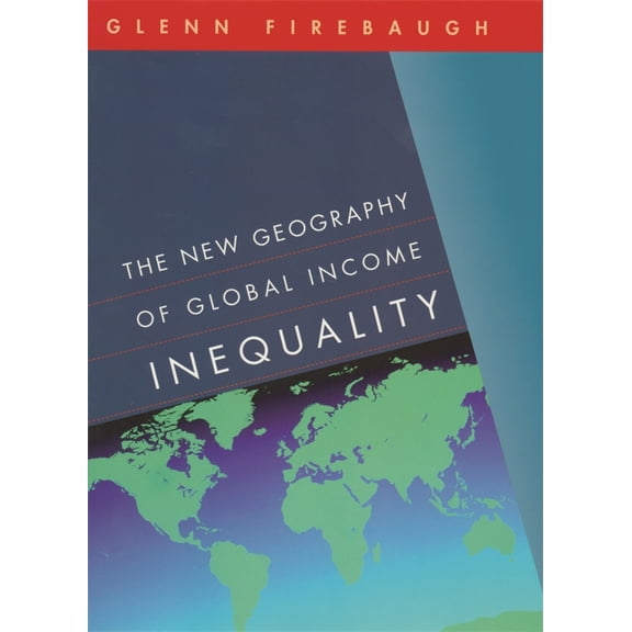 Pre-Owned The New Geography of Global Income Inequality (Paperback) 0674019873 9780674019874