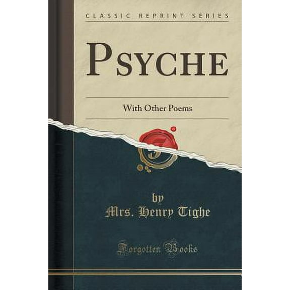 Psyche : With Other Poems (Classic Reprint)