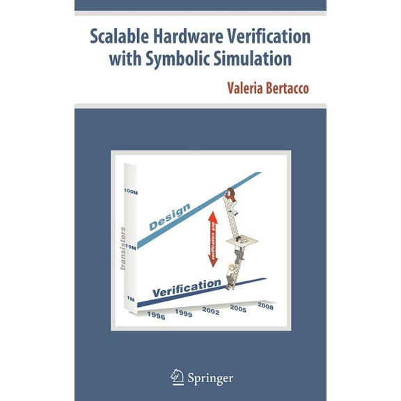 Scalable Hardware Verification with Symbolic Simulation, (Hardcover)