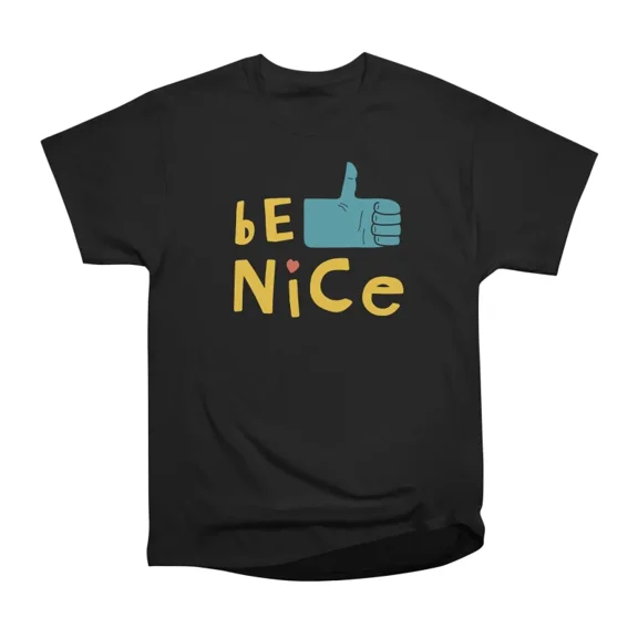 Be Nice Do Good Light Background T-Shirt Tee Gift For Him Merch For Her Apparel For Friend