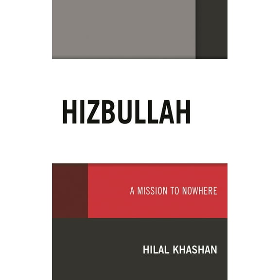 Hizbullah: A Mission to Nowhere, (Paperback)